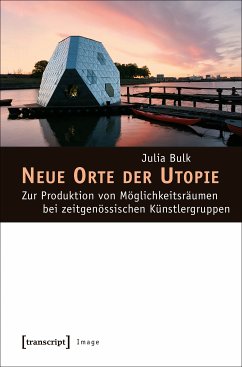 Neue Orte der Utopie (eBook, PDF) - Bulk, Julia