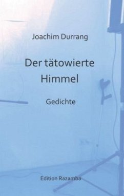 Der tätowierte Himmel - Durrang, Joachim