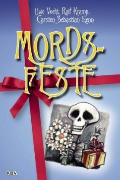 Mords-Feste - Voehl, Uwe;Kramp, Ralf;Henn, Carsten Sebastian