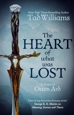 The Heart of What Was Lost (eBook, ePUB) - Williams, Tad