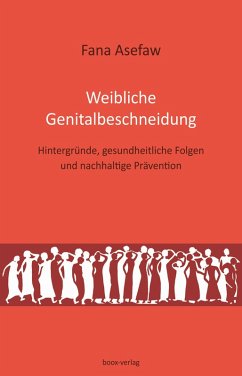 Weibliche Genitalbeschneidung (eBook, ePUB) - Asefaw, Fana