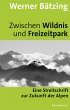 Zwischen Wildnis und Freizeitpark... - Bild 1