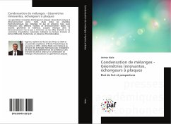 Condensation de mélanges - Géométries innovantes, échangeurs à plaques