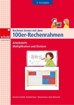 Rechnen lernen mit dem 100er-Rechenrahmen - Schmitt, Bernhard;Klaus, Dominik