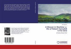 A Weaver in Wartime: a life of Robert Tannahill 1774-1810