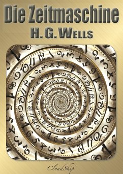 Die Zeitmaschine (eBook, ePUB) - Wells, Herbert George (H. G.)