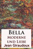 Bella - Moderne und Liebe (eBook, ePUB)