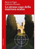 Lo strano caso della marroca scalza (eBook, ePUB)