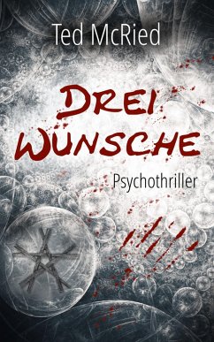 Drei Wünsche (eBook, ePUB) - McRied, Ted