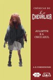 Le Chevalier: Juliette e a Cruz Azul (eBook, ePUB)