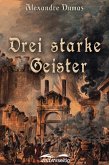 Drei starke Geister (eBook, ePUB) Drei starke Geister (eBook, ePUB)