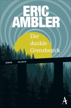 Der dunkle Grenzbezirk (eBook, ePUB) - Ambler, Eric