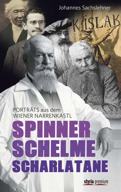 Spinner. Schelme. Scharlatane (eBook, ePUB) - Dienes, Gerhard; Grundner, Reinhart