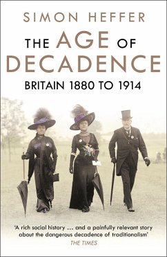 The Age of Decadence (eBook, ePUB) - Heffer, Simon