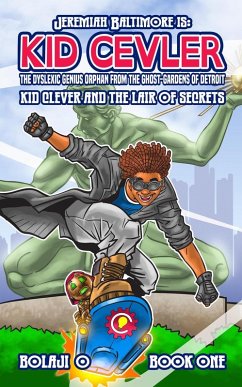 Cover Kid Clever & the Lair of Secrets. (The Legend of Jeremiah Baltimore, #1) (eBook, ePUB)