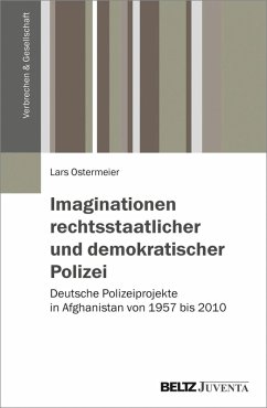 Imaginationen rechtsstaatlicher und demokratischer Polizei (eBook, PDF) - Ostermeier, Lars