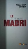 Le Quattro Madri (eBook, ePUB)