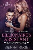 The Billionaire's Assistant (Taming The Bad Boy Billionaire, #1) (eBook, ePUB)