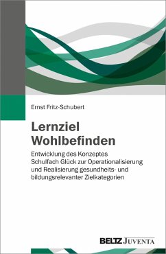 Lernziel Wohlbefinden (eBook, PDF) - Fritz-Schubert, Ernst