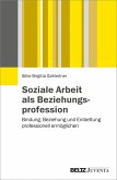 Soziale Arbeit als Beziehungsprofession (eBook, PDF)