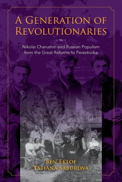 A Generation of Revolutionaries - Eklof, Ben; Saburova, Tatiana
