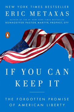 If You Can Keep It - Metaxas, Eric