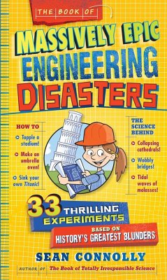 The Book of Massively Epic Engineering Disasters - Connolly, Sean