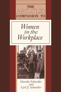 Women in the Workplace - Schneider, Dorothy; Schneider, Carl