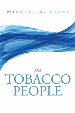 The Tobacco People - Frenz, Michael K.