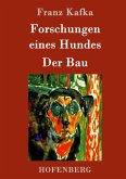 Forschungen eines Hundes / Der Bau