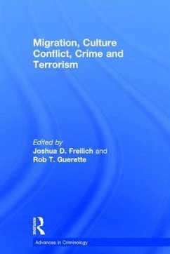 Migration, Culture Conflict, Crime and Terrorism - Guerette, Rob T.