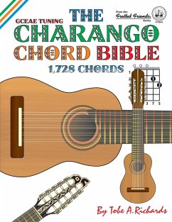 The Charango Chord Bible - Richards, Tobe A.