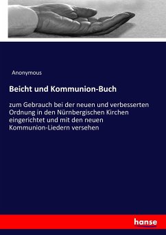 Beicht und Kommunion-Buch - Anonym