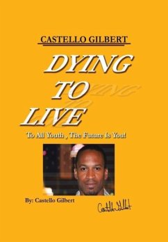 Dying to Live - Gilbert, Castello