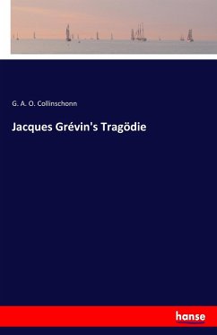 Jacques Grévin's Tragödie