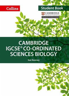 Cambridge IGCSE(TM) Co-ordinated Sciences Biology Student's Book - Kearsey, Sue; Smith, Mike; Clegg, Jackie