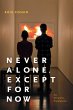 Never Alone, Except for Now - Bild 1