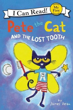 Pete the Cat and the Lost Tooth - Dean, James; Dean, Kimberly