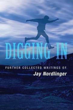 DIGGING IN FURTHER COLL WRITIN - Nordlinger, Jay