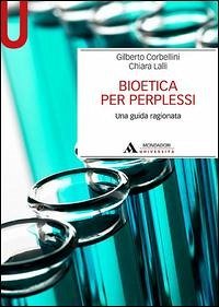 Bioetica per perplessi - Corbellini, Gilberto; Lalli, Chiara