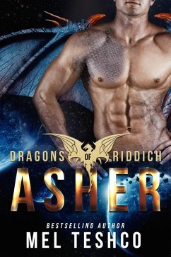 Asher (Dragons of Riddich, #2) (eBook, ePUB) - Teshco, Mel