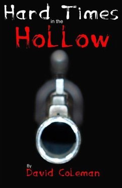 Hard Times in the Hollow - Coleman, David