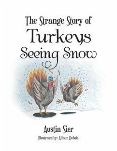 The Strange Story of Turkeys Seeing Snow