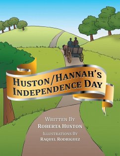 Huston/Hannah's Independence Day - Huston, Roberta