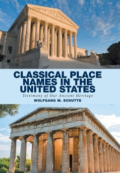 Classical Place Names in the United States - Schutte, Wolfgang M.