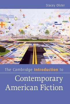 The Cambridge Introduction to Contemporary American Fiction - Olster, Stacey
