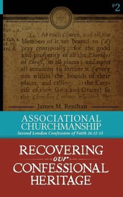 ASSOCIATIONAL CHURCHMANSHIP - Renihan, James M.