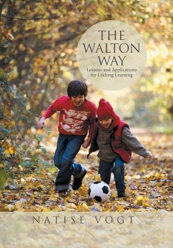 The Walton Way, Lessons and Applications for Lifelong Learning