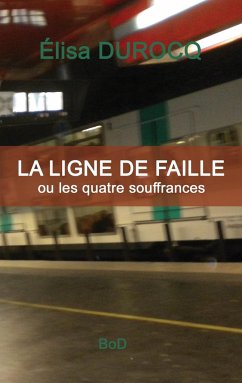 La ligne de faille - Durocq, Elisa