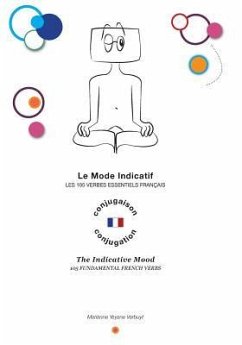 The Indicative Mood: 105 Fundamental French Verbs - Verbuyt, Marianne Yayane